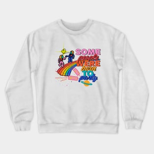 Born to party Crewneck Sweatshirt